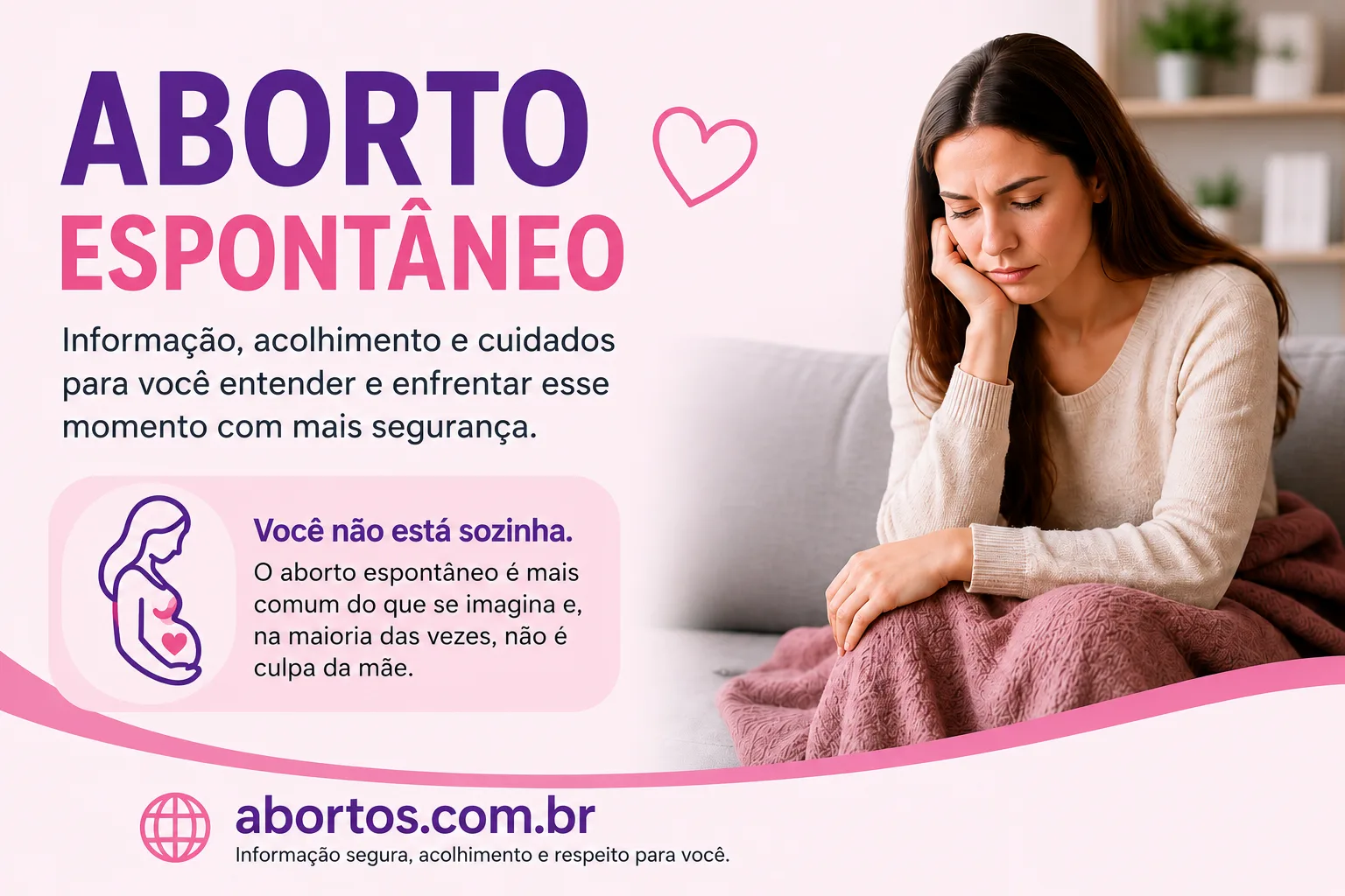 Aborto Espontâneo: Sintomas, Causas, Tratamentos e Recuperação