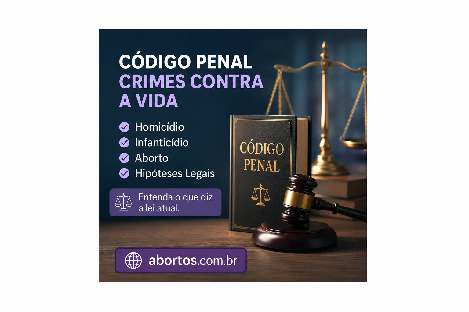 Código Penal e Aborto no Brasil: O Que Diz a Lei Atualizada